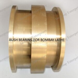 BUSH BEARING FOR BOMBAY LATHE